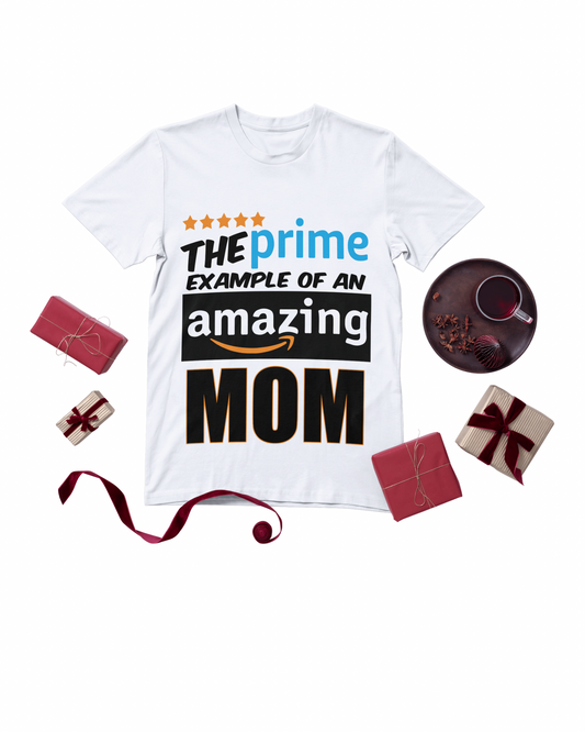 Prime Example: Mother’s Day T-shirt